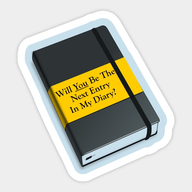 Will you be The Next Entry in My Diary? Icebreaker Sticker by MisterBigfoot